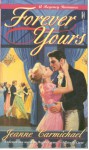 Forever Yours - Jeanne Carmichael