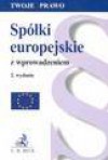 Spółki europejskie z wprowadzeniem - Barbara Porzecka