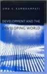 Development and the Developing World: An Introduction - Uma S. Kambhampati