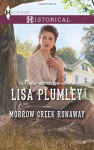 Morrow Creek Runaway (Harlequin Historical) - Lisa Plumley