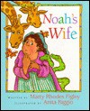 Noah's Wife - Marty Rhodes Figley