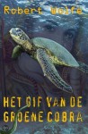 Het Gif van de Groene Cobra - Robert Wolfe