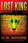 Lost King (An Omar Zagouri Thriller) - H.B. Moore