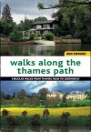 Walks Along the Thames Path: Circular Walks from Thames Head to Greenwich - Ron Emmons