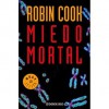 Miedo mortal - Robin Cook