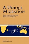 A Unique Migration - Peter C. Arnold, Bruce Howarth, James Jupp, Deirdre Ward, Amber Khera