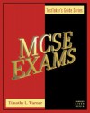 MCSE Exams: A TestTaker's Guide (Testtaker's Guide Series) - Timothy L. Warner