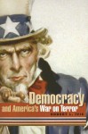 Democracy and America's War on Terror - Robert L. Ivie