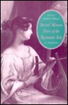 British Women Poets of the Romantic Era: An Anthology - Paula R. Feldman