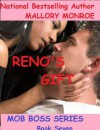 Reno's Gift (Mob Boss Series) - Mallory Monroe