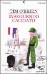 Inseguendo Cacciato - Tim O'Brien, Sandro Ossola