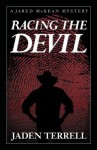 Racing The Devil (Jared Mckean) - Jaden Terrell