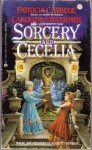 Sorcery & Cecelia - Patricia C. Wrede, Caroline Stevermer