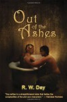 Out of the Ashes - R.W. Day