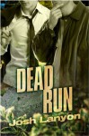 Dead Run - Josh Lanyon