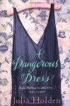 A Dangerous Dress - Julia Holden