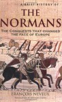 A Brief History of the Normans - François Neveux