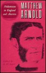 The Complete Prose Works of Matthew Arnold: Volume X. Philistinism in England and America - Matthew Arnold, R.H. Super