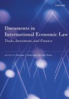 Documents in International Economic Law: Trade, Investment, and Finance - Christian J. Tams, Christian Tietje