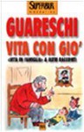 Vita con Giò - Giovannino Guareschi