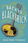 Back to Blackbrick - Sarah Moore Fitzgerald