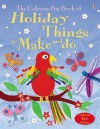 Holiday Things To Make And Do: The Osborne Big Book Of - Kate Knighton