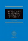 International Commercial Arbitration in Sweden - Kaj Hober