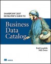 Sharepoint 2007 Developer's Guide to Business Data Catalog - Brett Lonsdale, Nick Swan