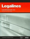 Legalines: Constitutional Law: Adaptable to the Fifth Edition of the Stone Casebook (Legalines) - Jonathon Neville