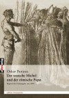 Der Teutsche Michel Und Der R Mische Papst - Oskar Panizza