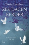 zes dagen eerder - David Levithan