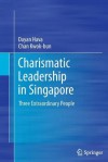 Charismatic Leadership in Singapore: Three Extraordinary People - Dayan Hava, Chan Kwok-bun