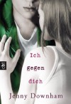 Ich gegen dich - Jenny Downham