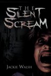 The Silent Scream - Jackie Walsh