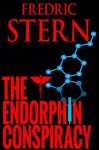 The Endorphin Conspiracy - Fredric Stern