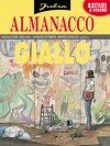 Almanacco del Giallo 2011 - Julia: Il caso dei graffiti scomparsi - Giancarlo Berardi, Maurizio Mantero, Luigi Pittaluga, Federico Antinori, Laura Zuccheri