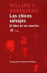 Los chicos salvajes, El libro de los muertos - William S. Burroughs