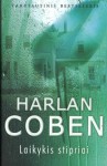 Laikykis stipriai - Paulina Kruglinskienė, Harlan Coben