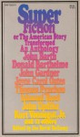 Superfiction, or The American Story Transformed: An Anthology - Joe David Bellamy