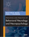 Principles and Practice of Behavioral Neurology and Neuropsychology - Matthew Rizzo