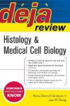 Histology & Medical Cell Biology - Ricky Darnell Grisson, Jae W. Song