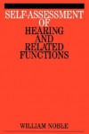 Self-Assessment of Hearing and Related Function - William Noble