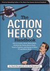 The Action Hero's Handbook - David Borgenicht, Joe Borgenicht