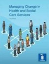 Managing Change in Health and Social Care Services - Terry Scragg