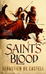 Saint's Blood (The Greatcoats) - Sebastien de Castell