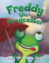 Freddy the Frogcaster - Janice Dean, Russ Cox