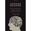 Interior States: Institutional Consciousness and the Inner Life of Democracy in the Antebellum United States - Christopher Castiglia