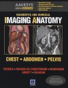 Diagnostic and Surgical Imaging Anatomy: Chest, Abdomen, Pelvis - Michael P. Federle