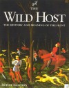 The Wild Host: The History and Meaning of the Hunt - Rupert Isaacson, Isaacson Rupert