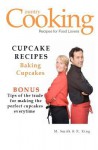 Cupcake Recipes: Baking Cupcakes - M. Smith, R. King, SMGC Publishing